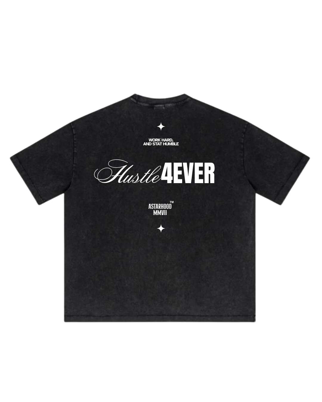 HUSTLE 4 EVER OVERSIZED T-SHIRT STONE WASH